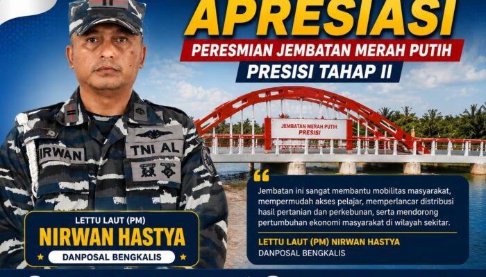 Danposal Bengkalis Apresiasi Peresmian Jembatan Merah Putih Presisi Tahap II, Dorong Kemajuan dan Kesejahteraan Masyarakat