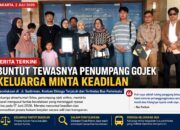 Buntut Tewasnya Penumpang Gojek di Jalan Sudirman, Keluarga Korban Minta Keadilan dan Proses Hukum Tetap Berjalan